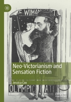 Neo-Victorianism and Sensation Fiction 3030292894 Book Cover