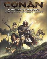Conan RPG: Hyboria's Fiercest - Barbarians, Borderers and Nomads (Conan RPG) 190485480X Book Cover