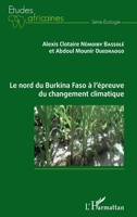 Le nord du Burkina Faso à l'épreuve du changement climatique (Études Africaines) (French Edition) 2343191387 Book Cover