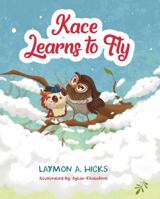 Kace Learns to Fly 0981875130 Book Cover