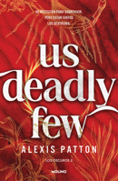 Us deadly few (Spanish Edition) 8427256701 Book Cover