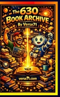 The 630 Book Archive Vol. 8 B0H8JFP886 Book Cover