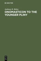 Onomasticon to the Younger Pliny 3598730012 Book Cover