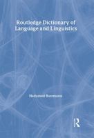 Routledge Dictionary of Language and Linguistics 0415203198 Book Cover