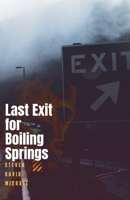 Last Exit For Boiling Springs B0FRZKHCXZ Book Cover