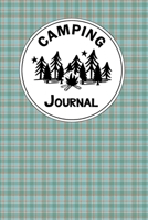 Camping Journal: A Camper Logbook Diary to Keep Track Of Memories with Families and Friends. Road Trip Planner, Glamping Keepsake, Retirement RV Gift for RVing and RVers. Prompt Journal for Recipes, C 1676348271 Book Cover