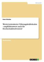 Wert(e)orientierter F�hrungskr�ftekodex - empfehlenswert auch f�r Hochschulabsolventen? 3640703723 Book Cover
