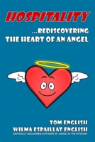 Hospitality: Rediscovering the Heart of an Angel B0H3KY77F7 Book Cover