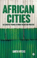 African Cities: Alternative Visions of Urban Theory and Practice 1848135092 Book Cover