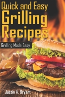 Quick and Easy Grilling Recipes 1484160258 Book Cover