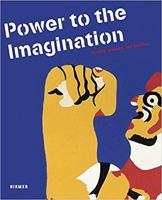 Power to the Imagination: Artists, Posters and Politics 3777438812 Book Cover