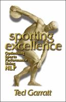 Sporting Excellence: Optimising Sports Performance Using NLP 1899836268 Book Cover