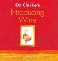 Oz Clarke's Introducing Wine 0316726524 Book Cover