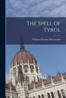 The Spell of Tyrol (Large Print Edition) 1018889515 Book Cover