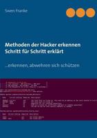 Methoden der Hacker erkennen. Schritt für Schritt erklärt: ... erkennen, abwehren sich schützen 3746025427 Book Cover