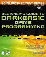 Beginner's Guide to DarkBASIC Game Programming 1598632876 Book Cover