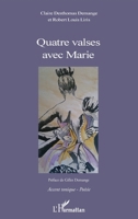 Quatre valses avec Marie (Accent Tonique - Poésie) 2140255429 Book Cover