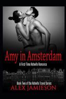 Amy in Amsterdam: A First-Time Interracial Hotwife Story 1980662592 Book Cover