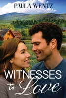 Witnesses to Love: A Sweet Christian Romance Novel of Real People and True Stories B0F7GCRRYT Book Cover