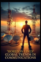'Horizon Lines' Global Trends in Communication B0DLXMTMNT Book Cover