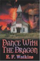 Dance with the Dragon 1592799337 Book Cover