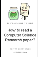 How to read a Computer Science Research paper? 1651624682 Book Cover