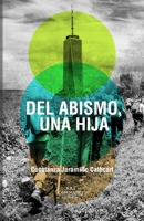 Del Abismo, una Hija 1966393040 Book Cover