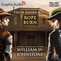 Rope Burn [Dramatized Adaptation]: Those Jensen Boys! 5 B0C6X4T82Q Book Cover