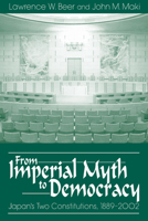 From Imperial Myth to Democracy: Japan's Two Constitutions, 1889-2002 0870816861 Book Cover