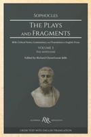 The Plays and Fragments: Volume 3: The Antigone 1081830239 Book Cover