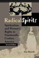 Radical Spirits: Spiritualism and Women's Rights in Nineteenth-Century America 0807075019 Book Cover
