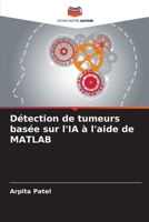 Détection de tumeurs basée sur l'IA à l'aide de MATLAB (French Edition) 6209711545 Book Cover