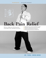 Back Pain: Chinese Qigong for Healing & Prevention 1594390258 Book Cover