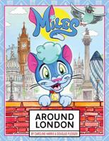 Miles Around London 0992938759 Book Cover