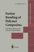 Fusion Bonding of Polymer Composites 1852334290 Book Cover