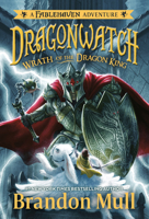Wrath of the Dragon King (Dragonwatch, #2)