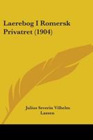 Laerebog I Romersk Privatret (1904) 1104184184 Book Cover
