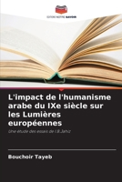 L'impact de l'humanisme arabe du IXe siècle sur les Lumières européennes (French Edition) 6203535613 Book Cover