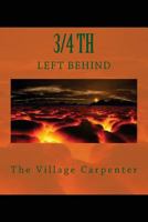 3/4 Th Left Behind 1441421505 Book Cover