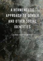 A Hermeneutic Approach to Gender and Other Social Identities 1137588969 Book Cover