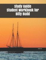 Study Guide Student Workbook for Billy Budd 1692047418 Book Cover