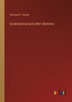 Ecclesiastical and other Sketches 3385234573 Book Cover