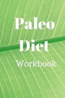 Paleo Diet Workbook: Track Healthy Weight Loss 1690014946 Book Cover