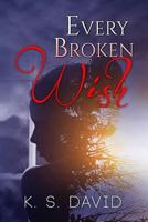 Every Broken Wish 1515344592 Book Cover