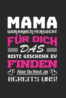 Mama Kalender 2020: Mama wir haben versucht das beste Geschenk für Dich zu finden, aber Du hast ja bereits uns. Mama Kalender 2020 mit 112 Seiten. 6 x 9 (Ca. DIN A5) mit Softcover (German Edition) 1675929696 Book Cover