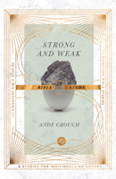 Strong and Weak Bible Study 083084712X Book Cover