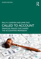 Called to Account: Financial Frauds that Shaped the Accounting Profession 1032462841 Book Cover