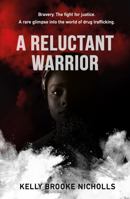 A Reluctant Warrior 1925399206 Book Cover