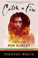 Catch a Fire: The Life of Bob Marley 0805011528 Book Cover