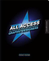 All Access: The Making of Thirty Extraordinary Graphic Designers 1592532772 Book Cover